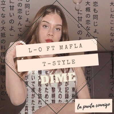 Dime (feat. LÔ & Mafla) - Single