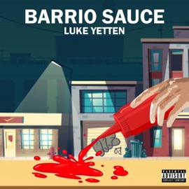 Barrio Sauce Luke Yetten