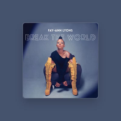 Listen to Fay-Ann Lyons, watch music videos, read bio, see tour dates & more!