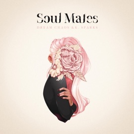 Soul Mates Dream Chaos & K. Sparks