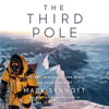 The Third Pole: Mystery, Obsession, and Death on Mount Everest (Unabridged) - Mark Synnott
