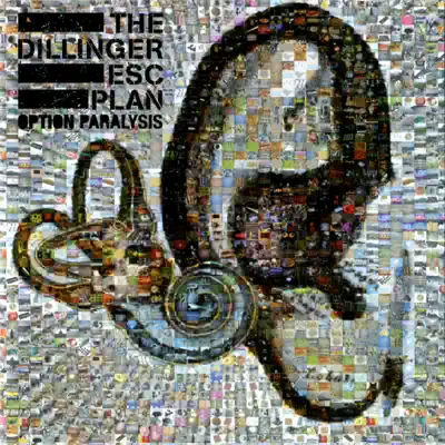 Option Paralysis - The Dillinger Escape Plan