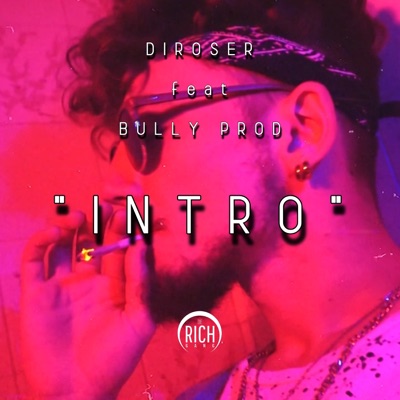 Intro (feat. Bully Prod) - Single