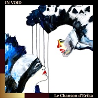 Le Chanson d'Erika - Single - In Void & William Ogmundson