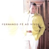 Fernando Fé (Ao Vivo)