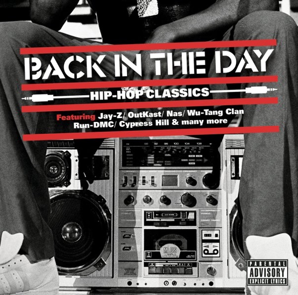 Back In the Day ... Hip Hop Classics - Multi-interprètes