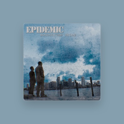 Listen to Epidemic, watch music videos, read bio, see tour dates & more!