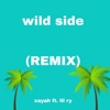 Xayah Offcail - Wild Side (feat. lil ry)