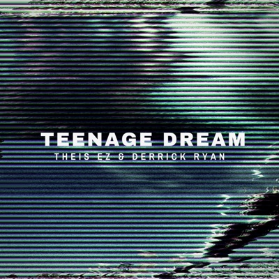 Teenage Dream - Single