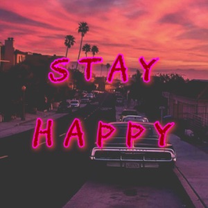 Stay Happy (feat. MadeinGDL)