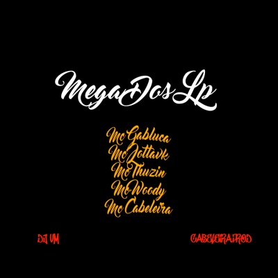 Mega dos Lp (feat. Mc Thuzin & MC Woody) - Single