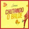 Chutando o Balde - Single