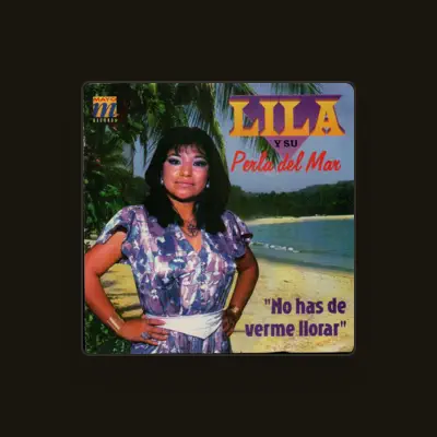 Listen to Lila y su Perla del Mar, watch music videos, read bio, see tour dates & more!