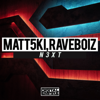 N3xt - Matt5ki & Raveboiz