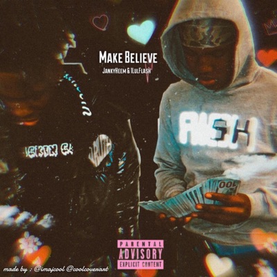 Make Believe (feat. JankyHeem) - Single