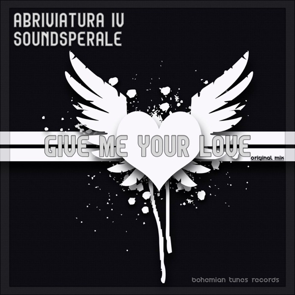 Give Me Your Love - Single