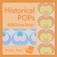 Historical POPs-Eternal Love Song-[music box]