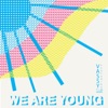 We Are Young (feat. Tim Myers) - Single artwork