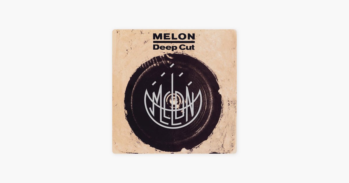 LP MELON DEEP CUT UK盤 Deep Cut - MELONのアルバム - Apple Music