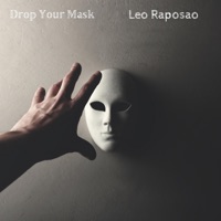 Drop Your Mask - Single - Leo Raposão