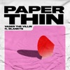 Paper Thin (feat. Blankts) - Single