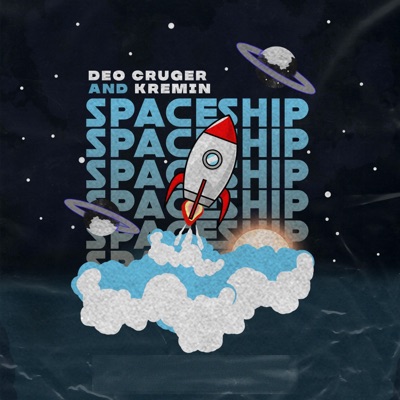 Spaceship (feat. Kremin) - Single