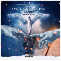 Only God Knows (feat. Rick Hyde & Breana Marin) - Single - El Charrou