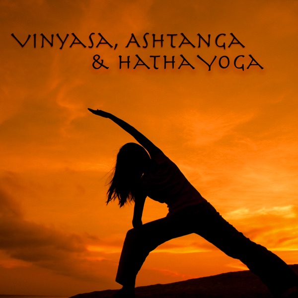 Vinyasa, Ashtanga & Hatha Yoga – Easy Listening Music for Yoga & Meditations