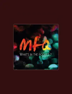 聆聽 MFQ、觀看音樂影片、閱讀小傳、查看巡演日期等！
