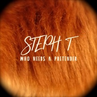 Who Needs a Pretender - Single - Steph T