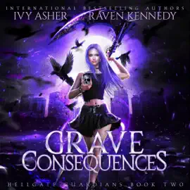 Grave Consequences: Hellgate Guardians, Book 2 (Unabridged)