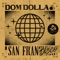 Dom Dolla - 707 - San Frandisco