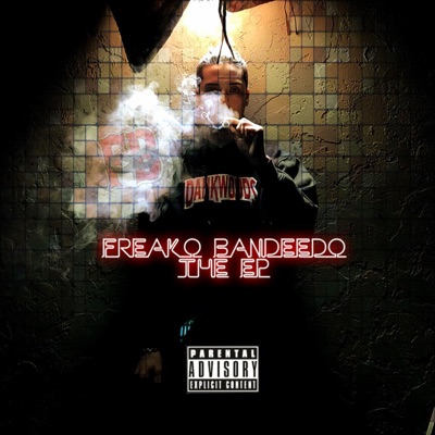 Freako Bandeedo the EP