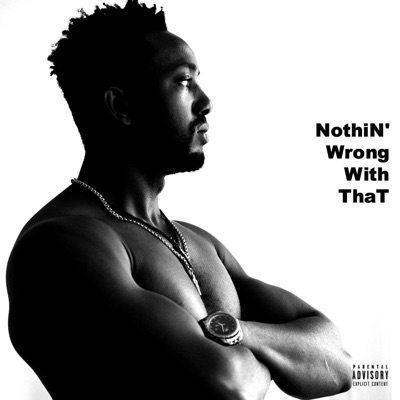 Nothing Wrong With That