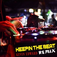 Keepin' the Beat (feat. JJ Svagrik) [Remix] - Single - Kevin Edward