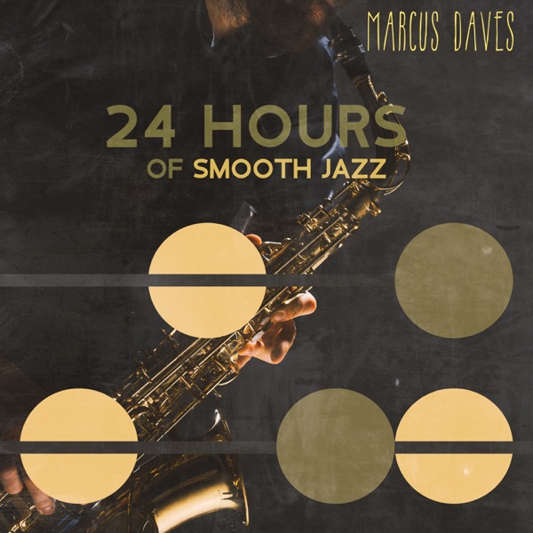 24 Hours of Smooth Jazz: At Work, In Free Time, On Weekend