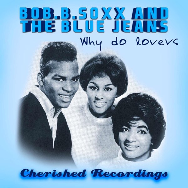 I Shook the World - Bob B. Soxx & The Blue Jeansの曲 - Apple Music