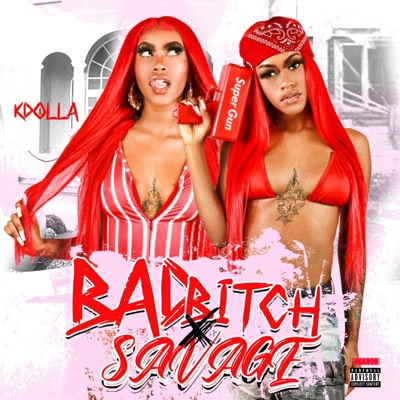 Bad Bitch X Savage - Single