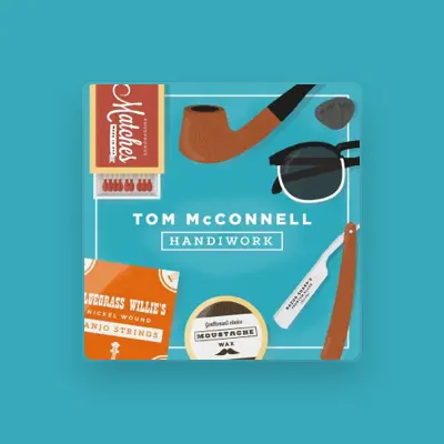 Listen to Tom McConnell, watch music videos, read bio, see tour dates & more!