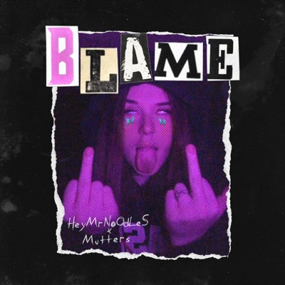 blame (feat. Mutters) - Single