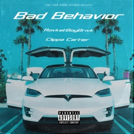 Bad Behavior (feat. RovketBoyBrivk) Clippa Cartier