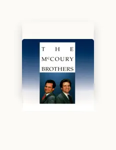 Poslechněte si interpreta The McCoury Brothers, sledujte hudební videa, přečtěte si životopis, podívejte se na data turné a další informace.
