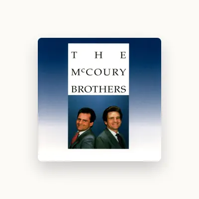 聆聽 The McCoury Brothers、觀看音樂影片、閱讀小傳、查看巡演日期等！