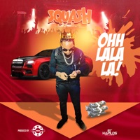 Ohh Lala La - Single - SQUASH & Sky Bad