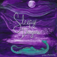 Sleepy Dragons - Single - Luke Mitrani