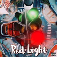 Red Light - Single - meWE
