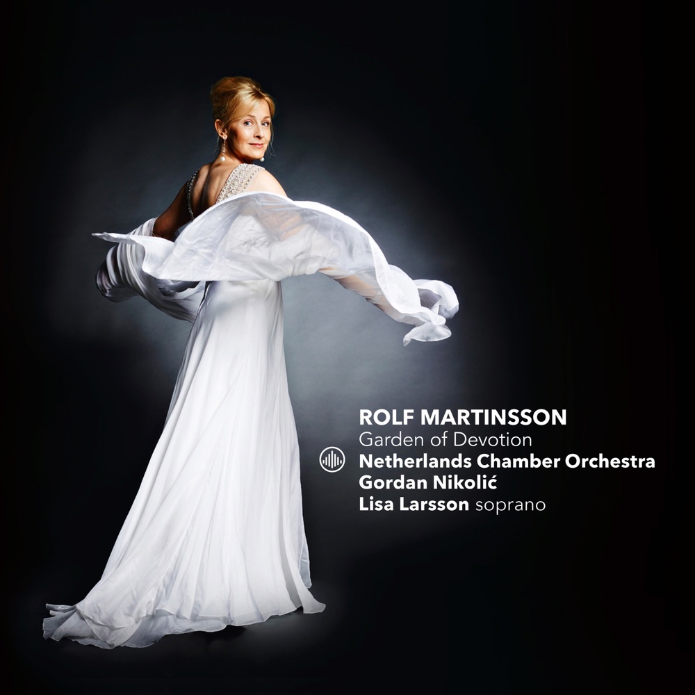 Обложка альбома «Martinsson: Garden of Devotion» — Lisa Larsson, Netherlands Chamber Orchestra & Gordan Nikolic