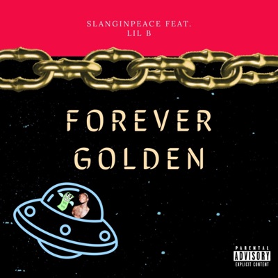 Forever Golden (feat. Lil B) - Single