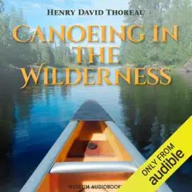 Canoeing in the Wilderness (Unabridged)