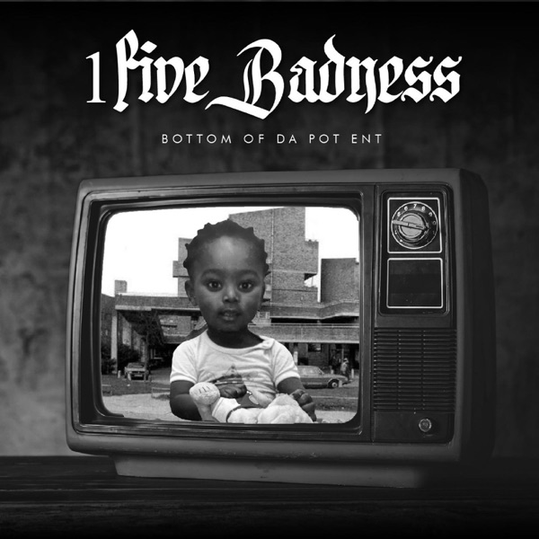 1 Five Badness
